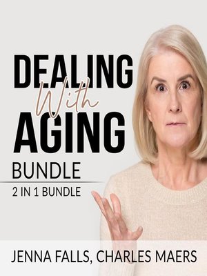 cover image of Dealing With Aging Bundle